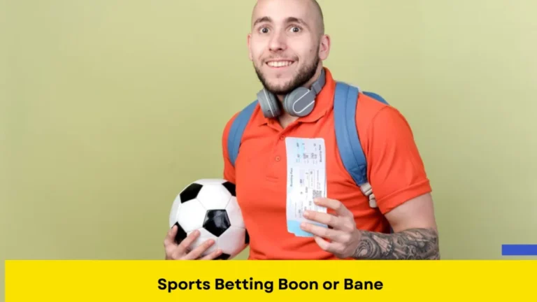 Sports Betting Boon or Bane?