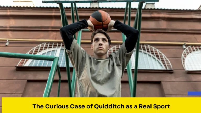 The Curious Case of Quidditch as a Real Sport